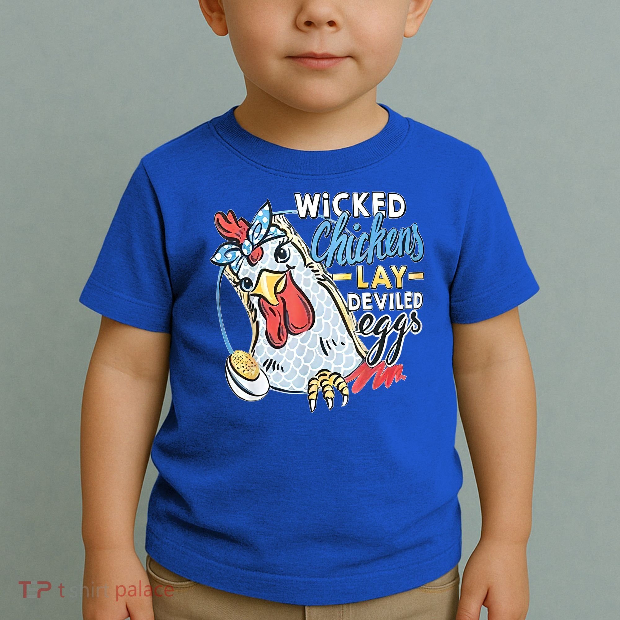 Wicked Chickens Lay Deviled Eggs Funny Chicken Lovers Toddler T-Shirt