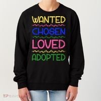 Wanted Chosen Loved Adopted Women's Sweatshirt thumb 0