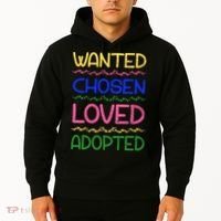 Wanted Chosen Loved Adopted Hoodie thumb 2