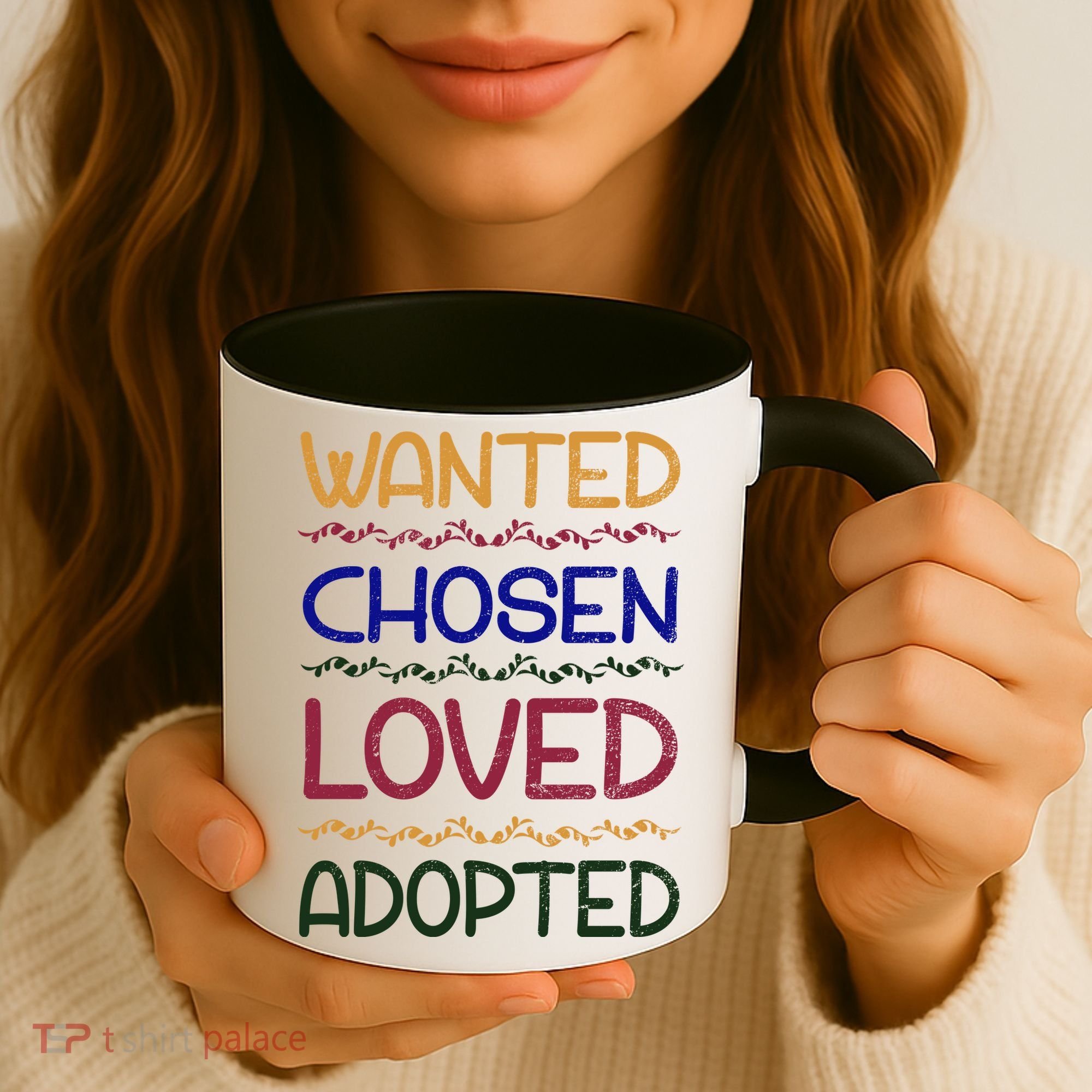 Wanted Chosen Loved Adopted Coffee Mug