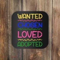 Wanted Chosen Loved Adopted Coaster thumb 0