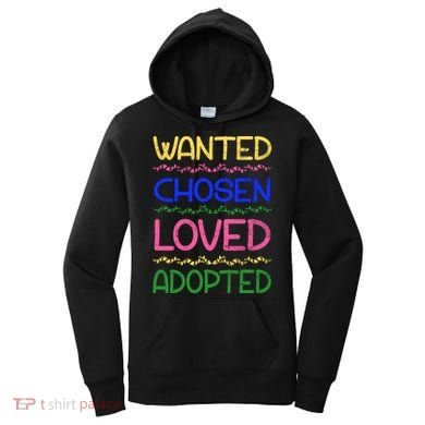 Wanted Chosen Loved Adopted Women's Hoodie