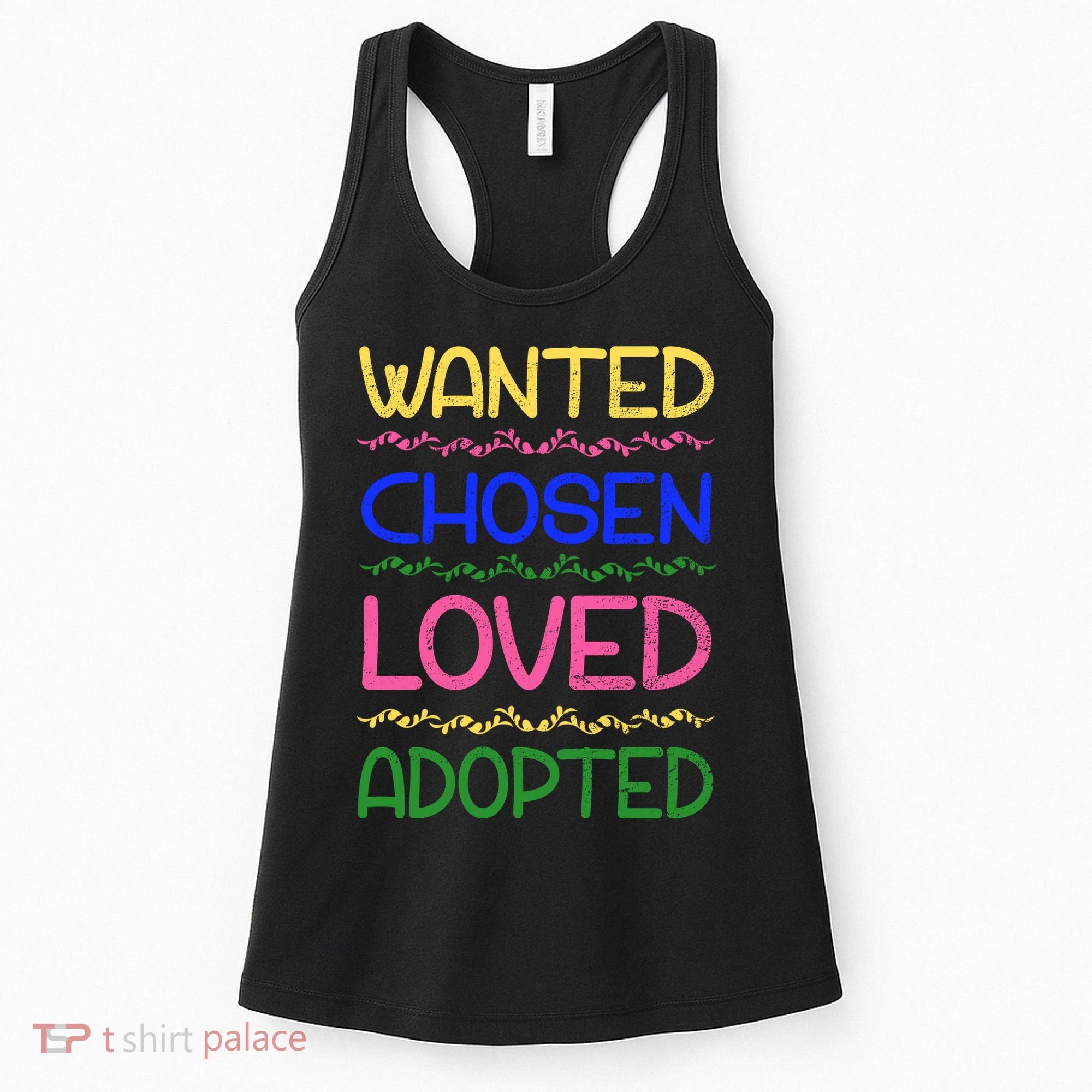 Wanted Chosen Loved Adopted Women's Tank Top