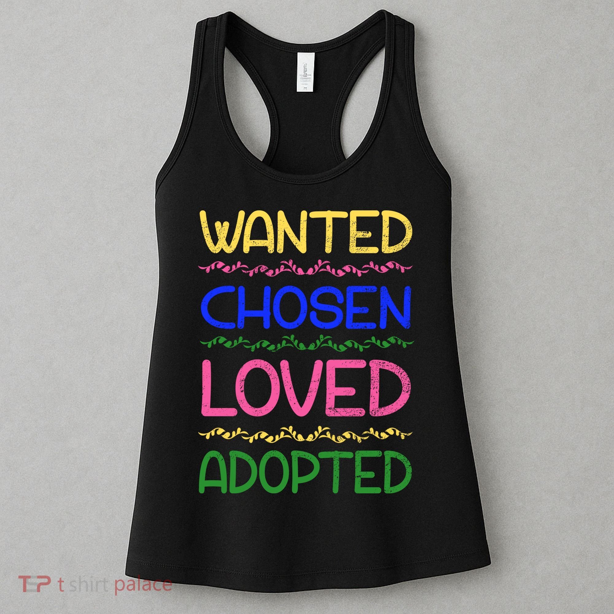 Wanted Chosen Loved Adopted Women's Tank Top