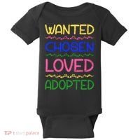 Wanted Chosen Loved Adopted Baby Bodysuit thumb 0