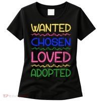 Wanted Chosen Loved Adopted Women's T-Shirt thumb 0