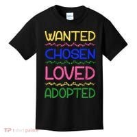 Wanted Chosen Loved Adopted Kids T-Shirt thumb 0