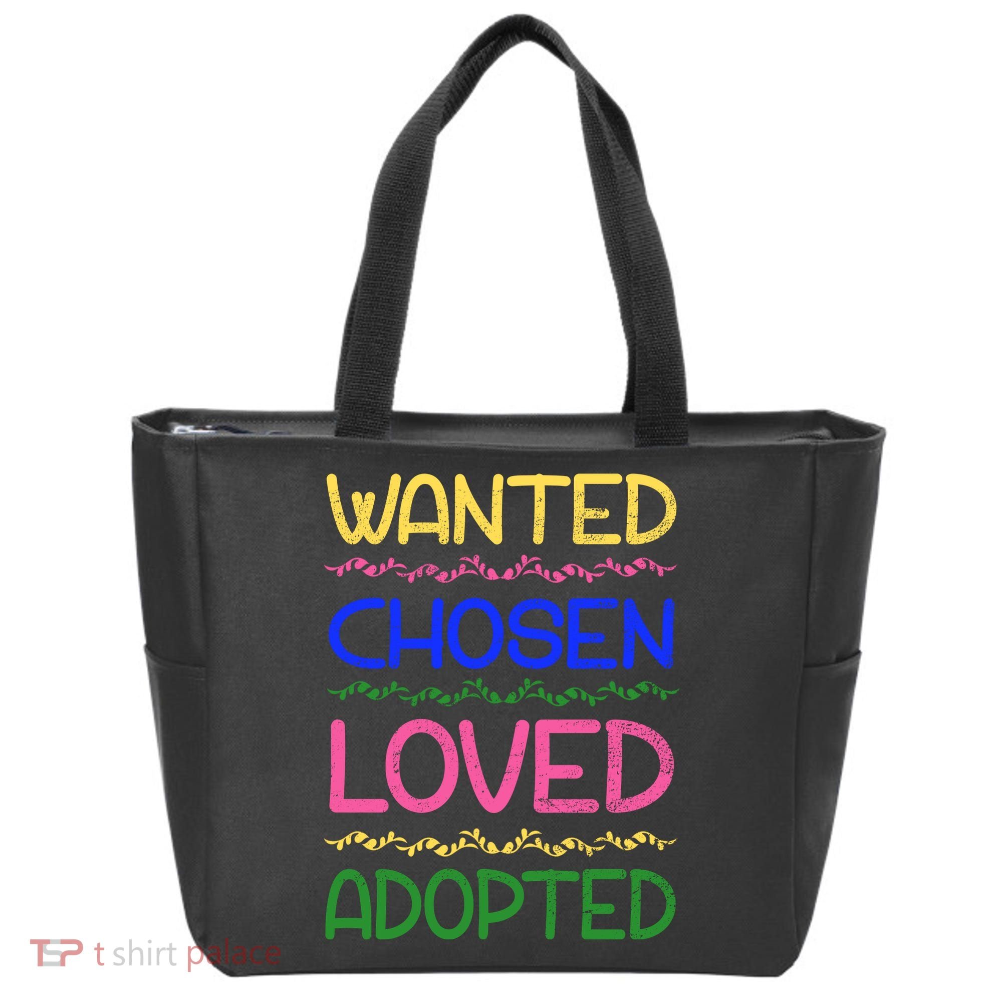 Wanted Chosen Loved Adopted Tote Bag