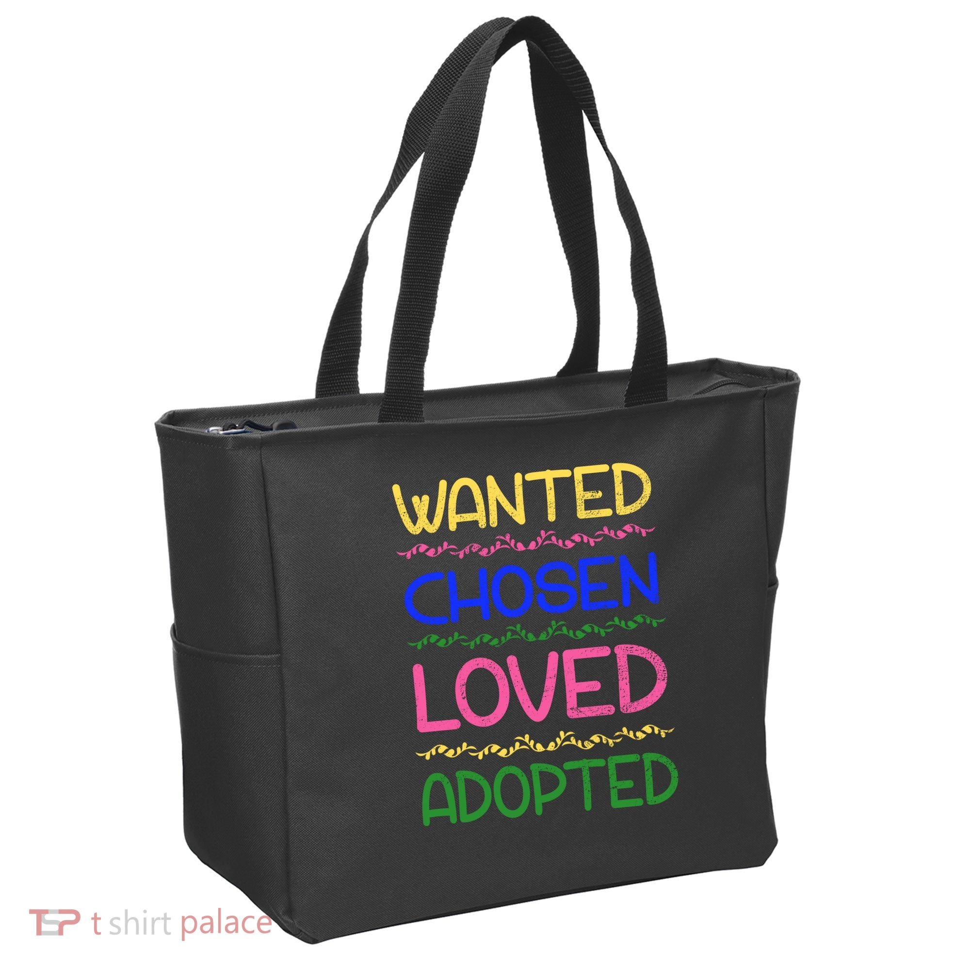 Wanted Chosen Loved Adopted Tote Bag
