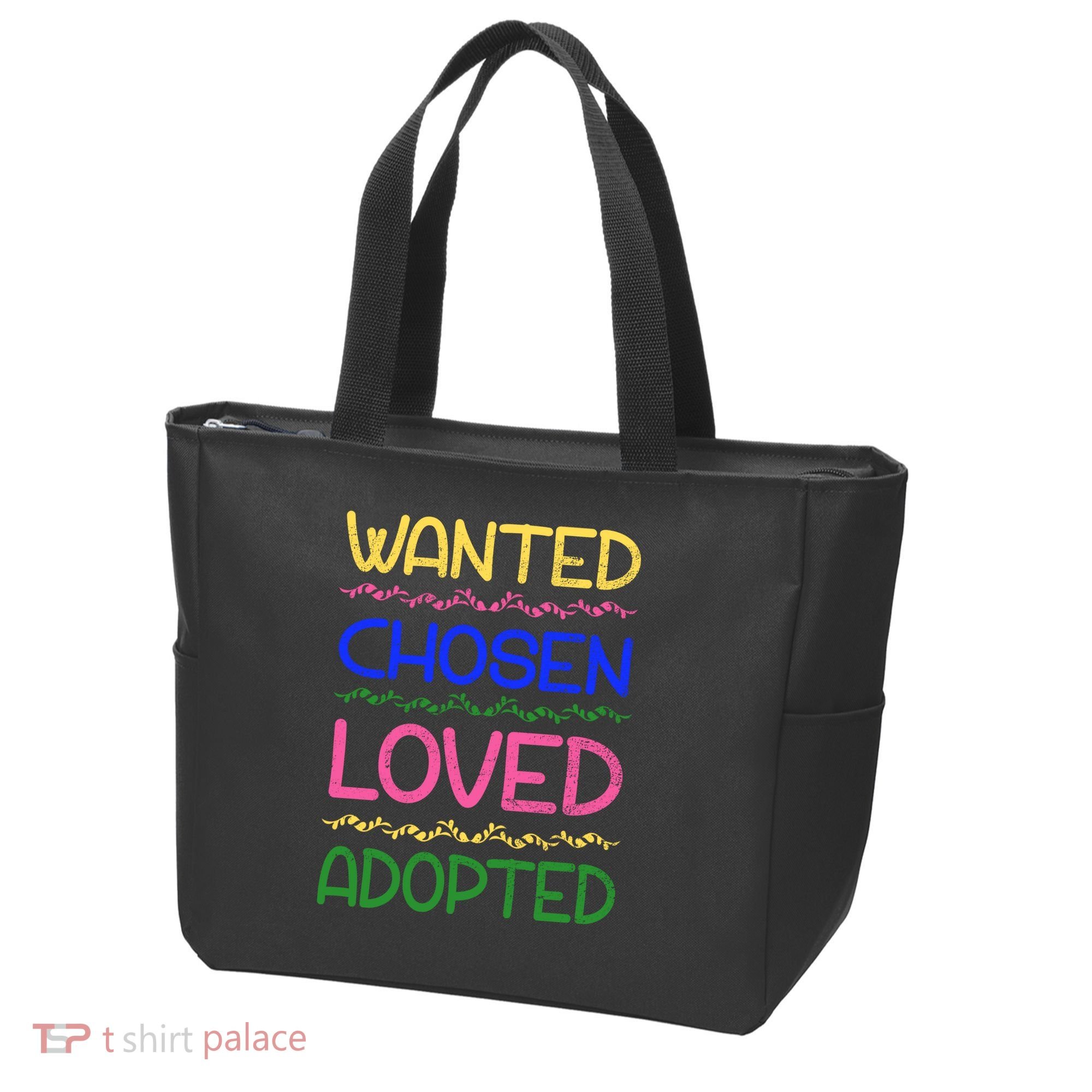 Wanted Chosen Loved Adopted Tote Bag
