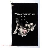 We Can't Let Her Die Statue Of Liberty Golf Towel thumb 0
