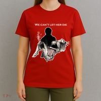 We Can't Let Her Die Statue Of Liberty T-Shirt thumb 4
