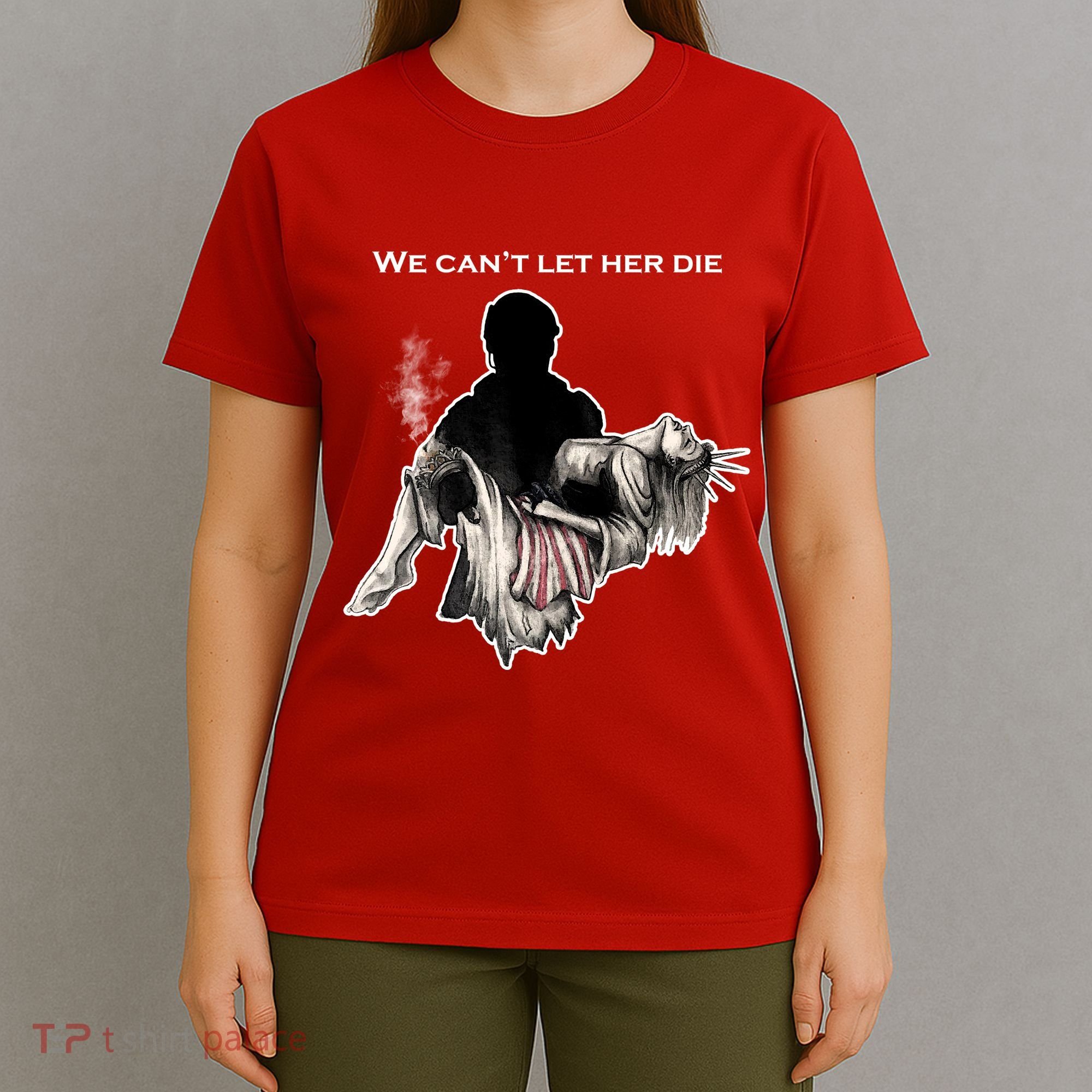 We Can't Let Her Die Statue Of Liberty T-Shirt