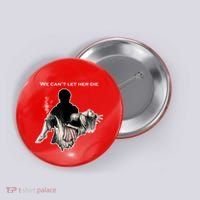 We Can't Let Her Die Statue Of Liberty Button thumb 0