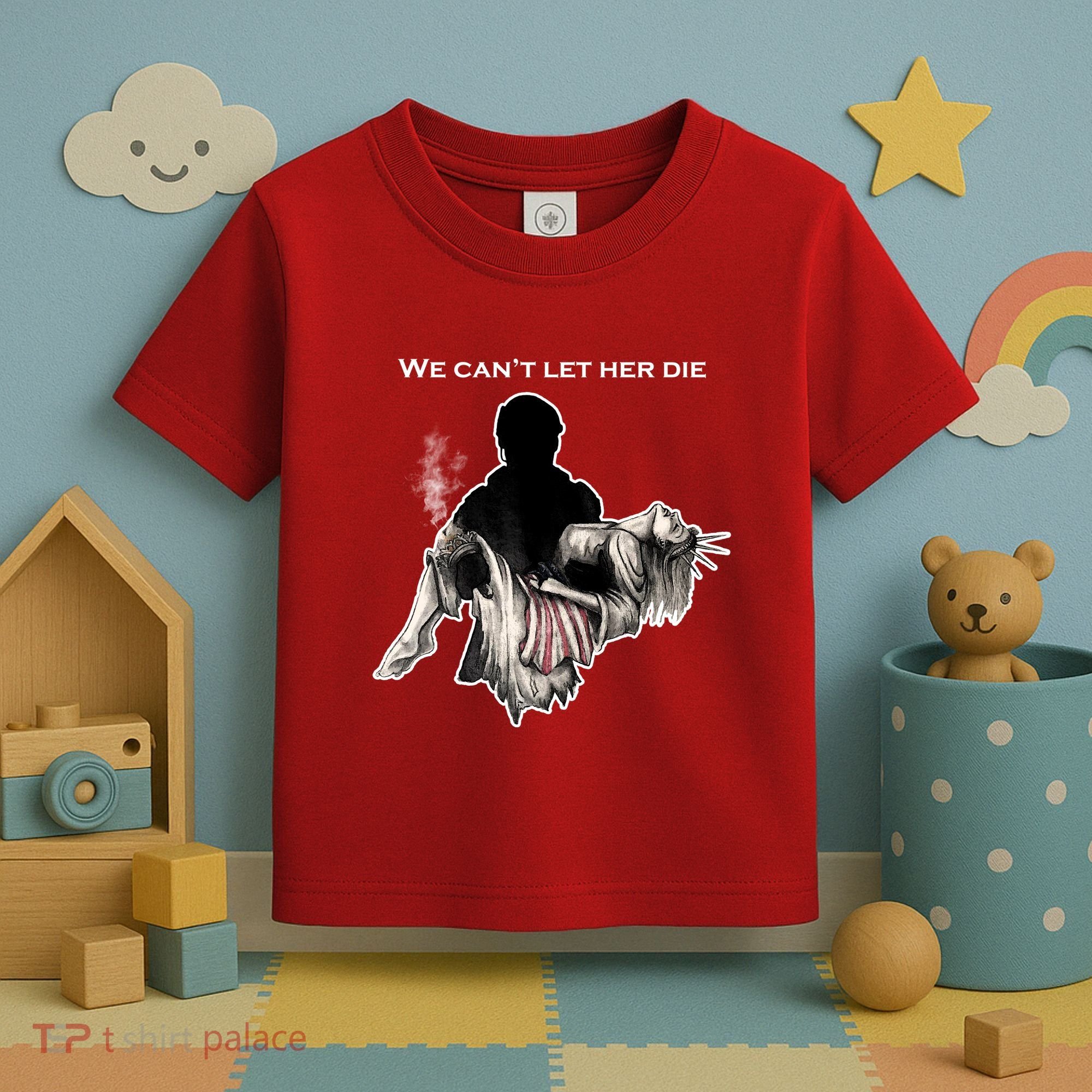 We Can't Let Her Die Statue Of Liberty Toddler T-Shirt