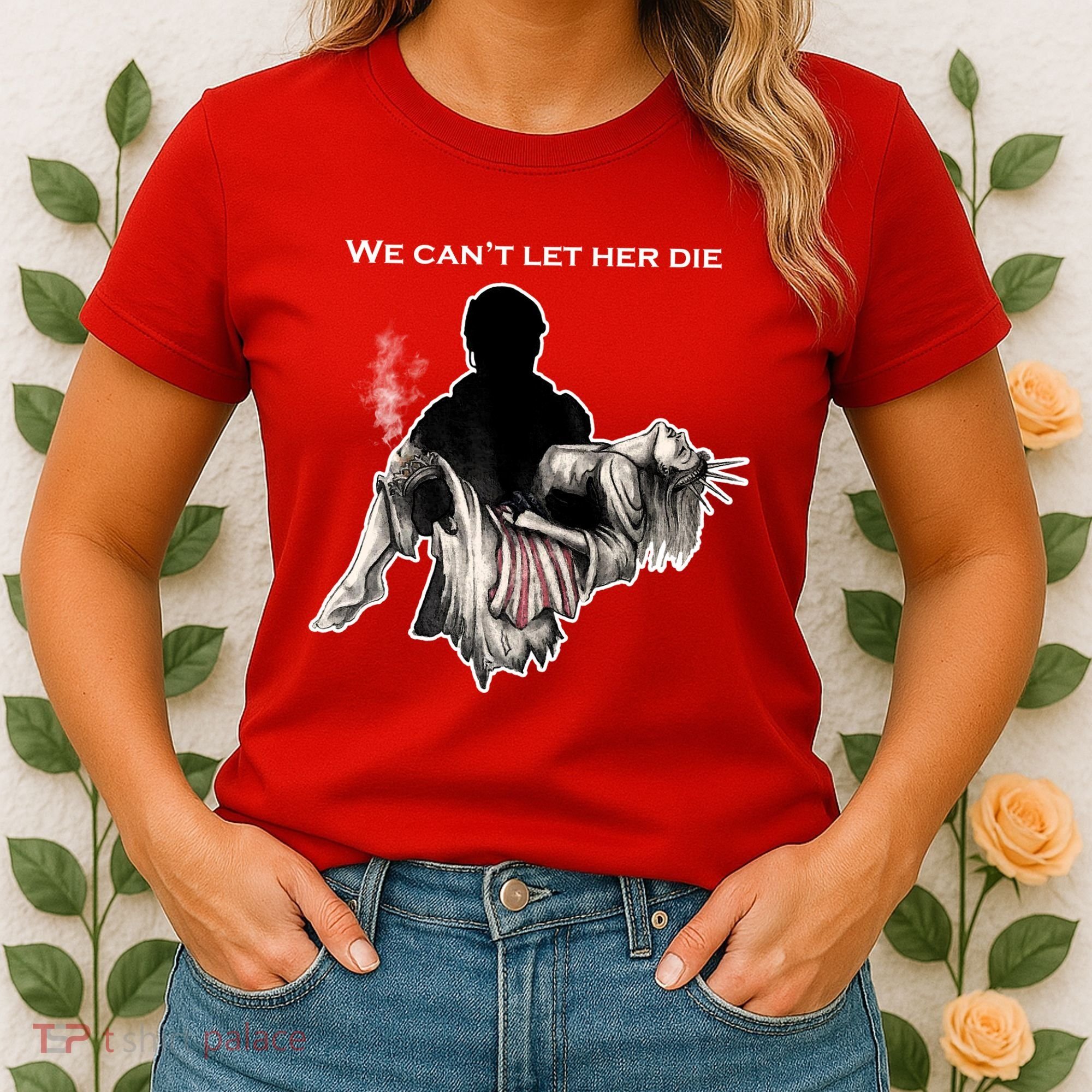 We Can't Let Her Die Statue Of Liberty Women's T-Shirt