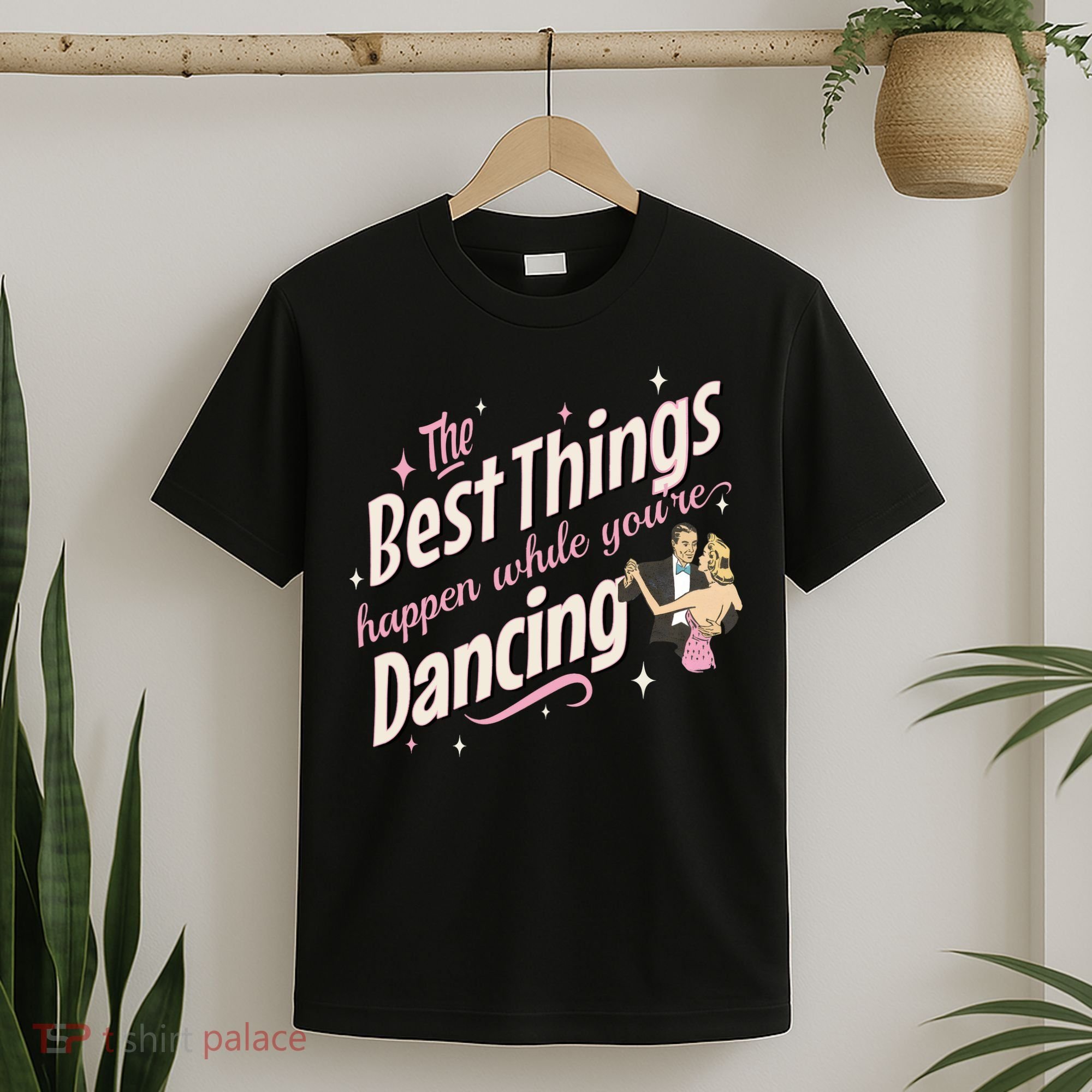 White Christmas Movie The Best Things Happen While YouRe Dancing T-Shirt