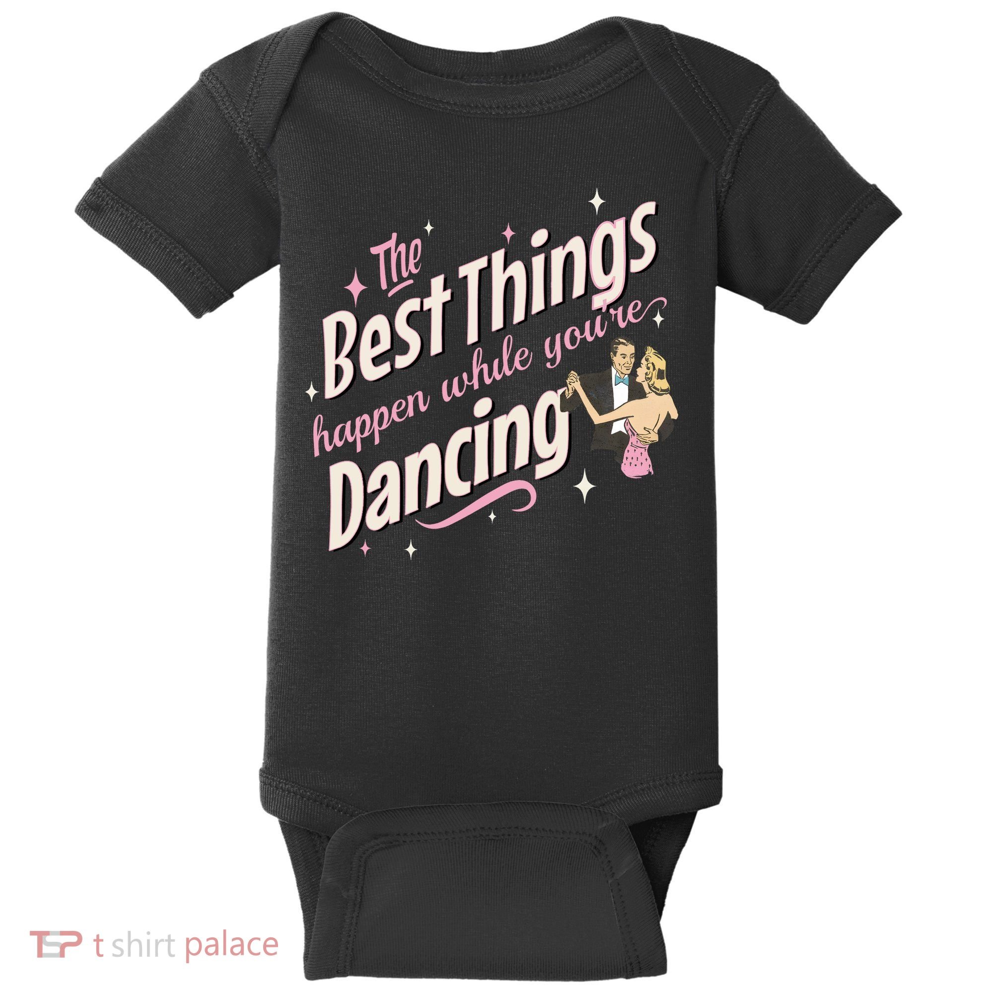 White Christmas Movie The Best Things Happen While YouRe Dancing Baby Bodysuit