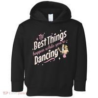 White Christmas Movie The Best Things Happen While YouRe Dancing Toddler Hoodie thumb 0
