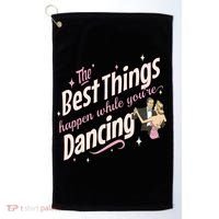White Christmas Movie The Best Things Happen While YouRe Dancing Golf Towel thumb 0