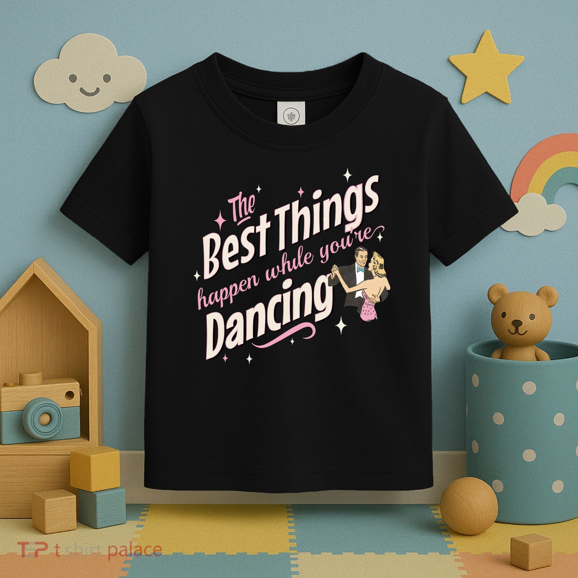 White Christmas Movie The Best Things Happen While YouRe Dancing Toddler T-Shirt