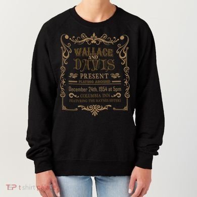 White Christmas Movie Wallace And Davis Present Women's Sweatshirt