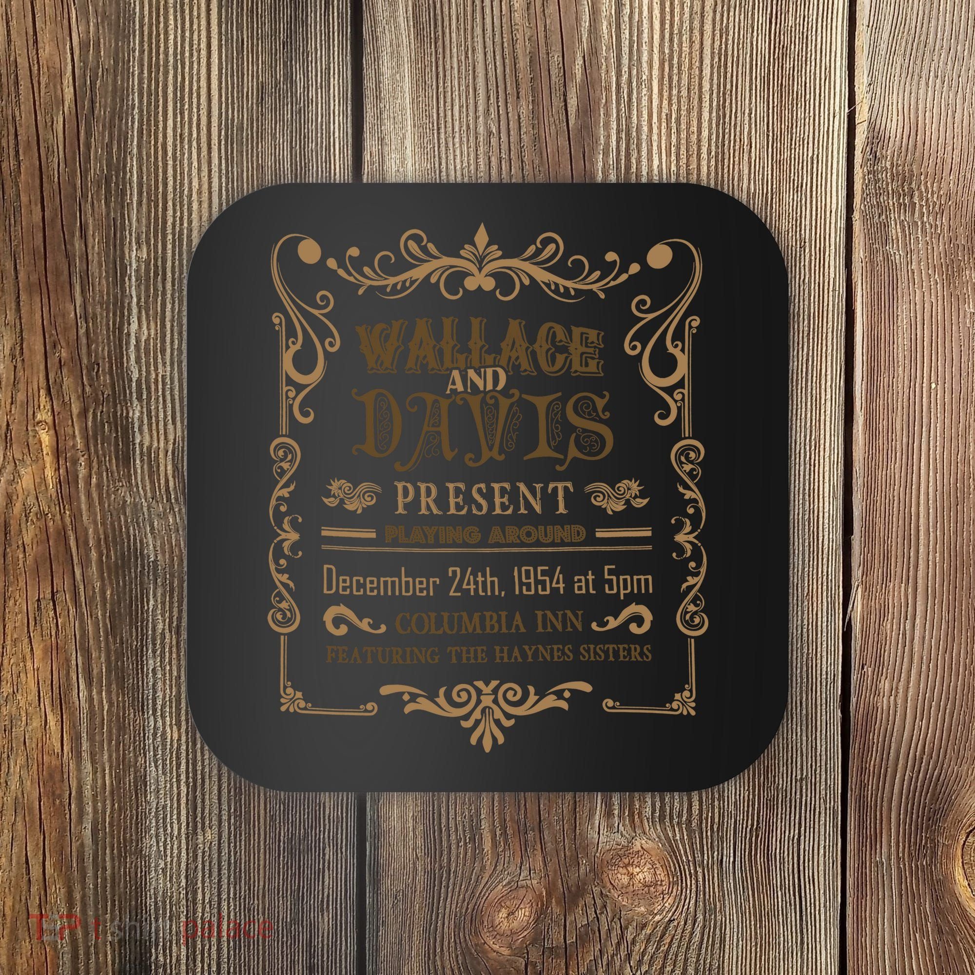 White Christmas Movie Wallace And Davis Present Coaster