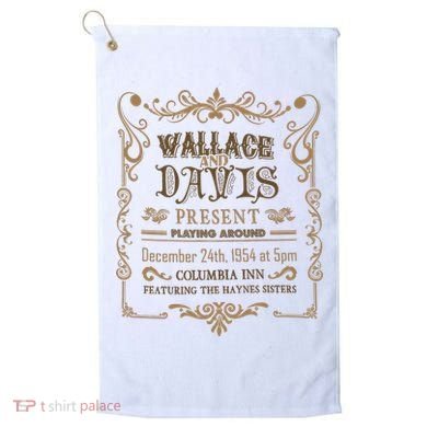 White Christmas Movie Wallace And Davis Present Golf Towel