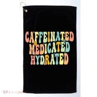 Womens Caffeinated Medicated Hydrated Funny Saying Nurse Teacher Golf Towel thumb 0