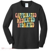 Womens Caffeinated Medicated Hydrated Funny Saying Nurse Teacher Kids Long Sleeve Shirt thumb 0