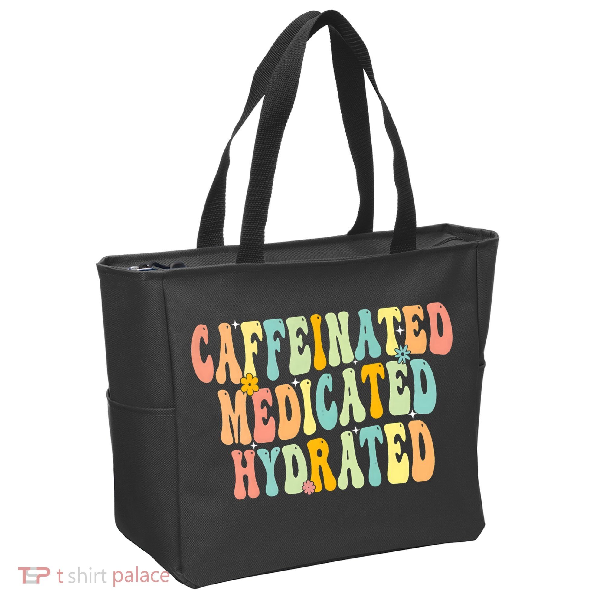 Womens Caffeinated Medicated Hydrated Funny Saying Nurse Teacher Tote Bag