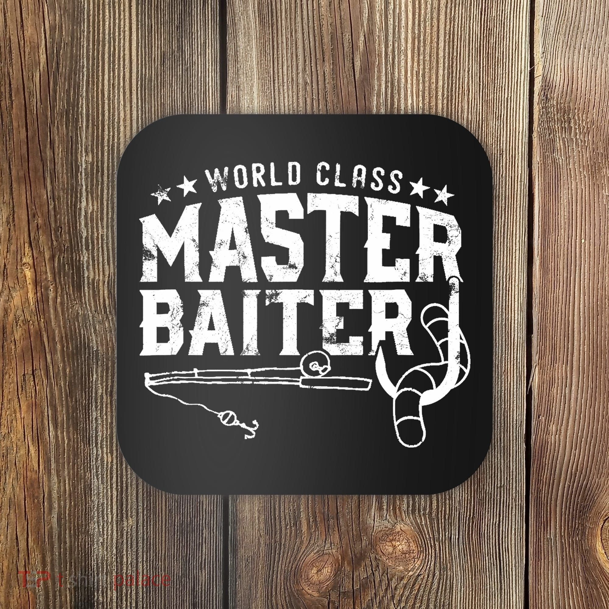 World Class Master Baiter - Fisherman - Funny Fishing Coaster