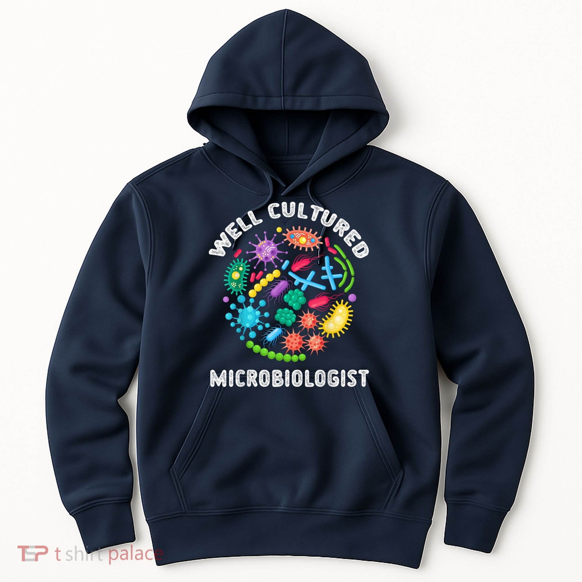 Well Cultured Microbiologist Science Microbiology Scientist Hoodie