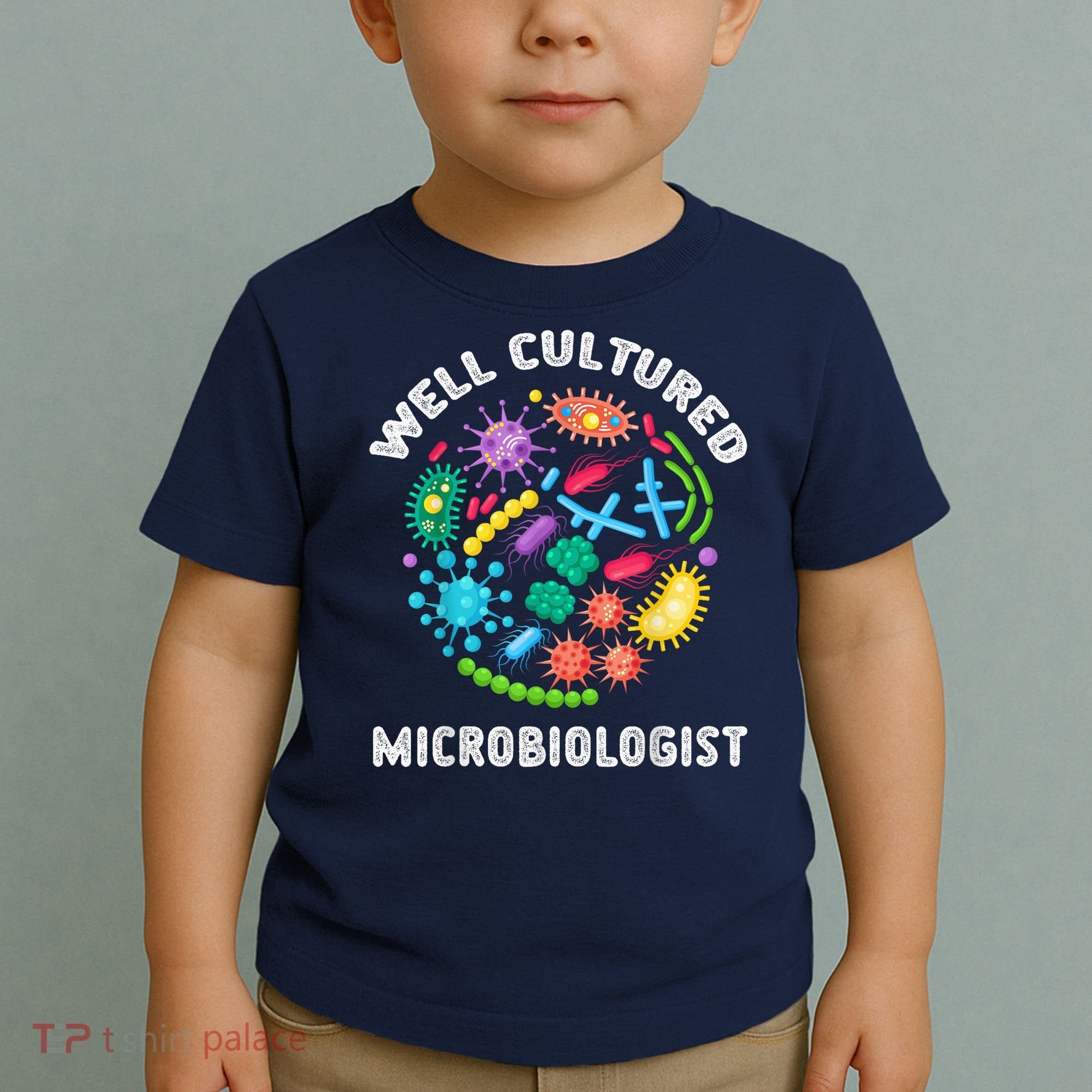 Well Cultured Microbiologist Science Microbiology Scientist Toddler T-Shirt