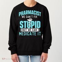 We Can Medicate It Pharmacist Pharmacy Technician Medicine Women's Sweatshirt thumb 0