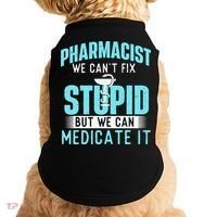 We Can Medicate It Pharmacist Pharmacy Technician Medicine Doggie Tank thumb 0