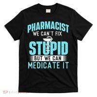 We Can Medicate It Pharmacist Pharmacy Technician Medicine T-Shirt thumb 0