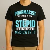 We Can Medicate It Pharmacist Pharmacy Technician Medicine T-Shirt thumb 3