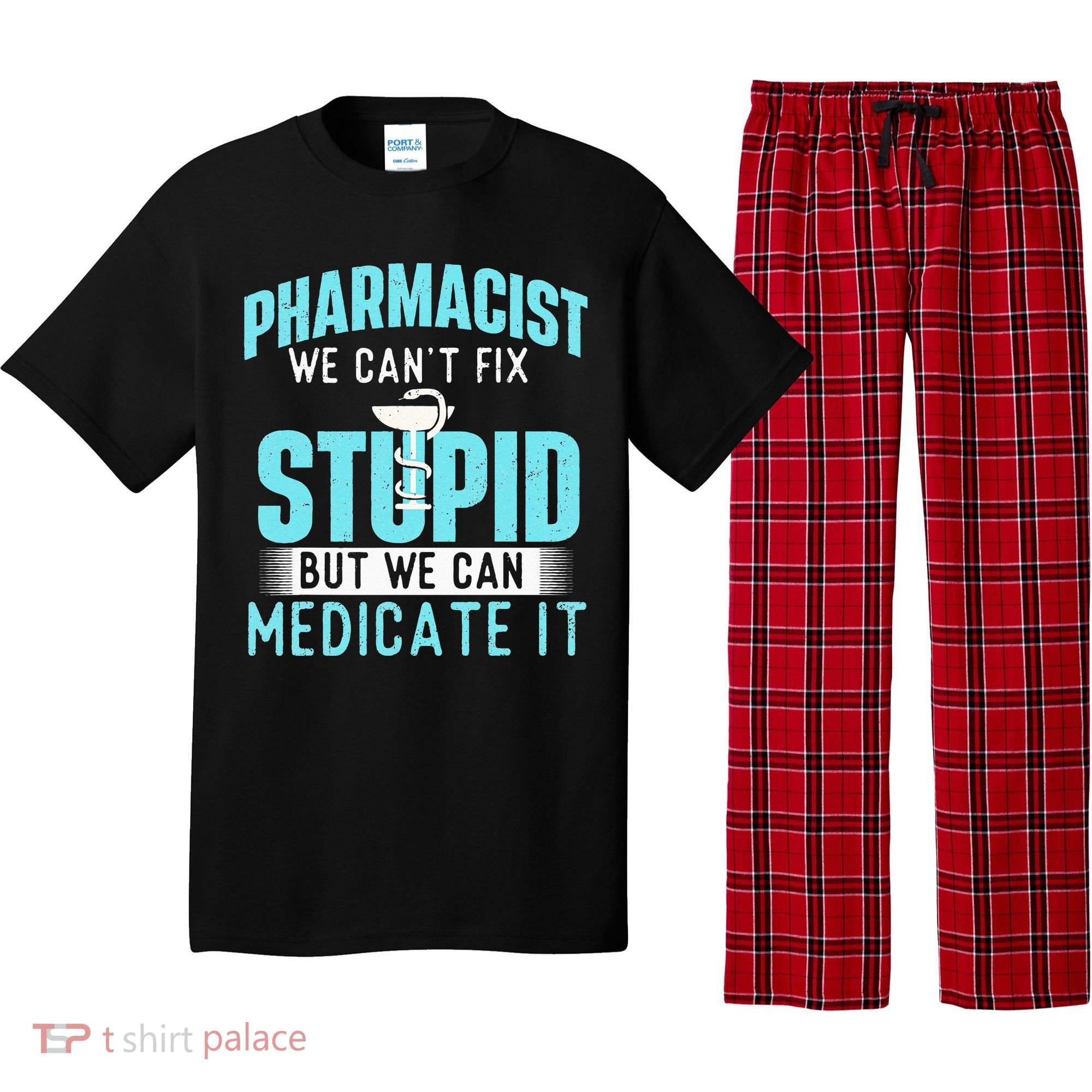 We Can Medicate It Pharmacist Pharmacy Technician Medicine Pajama Set