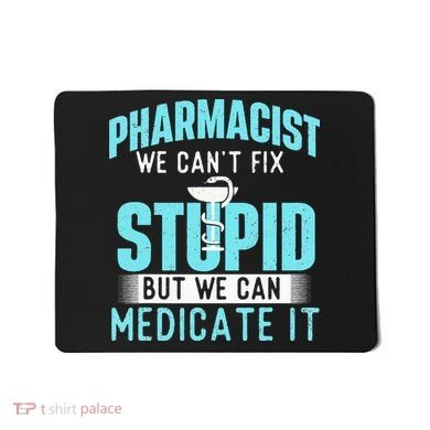 We Can Medicate It Pharmacist Pharmacy Technician Medicine Mousepad