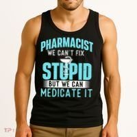 We Can Medicate It Pharmacist Pharmacy Technician Medicine Tank Top thumb 3