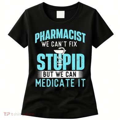 We Can Medicate It Pharmacist Pharmacy Technician Medicine Women's T-Shirt