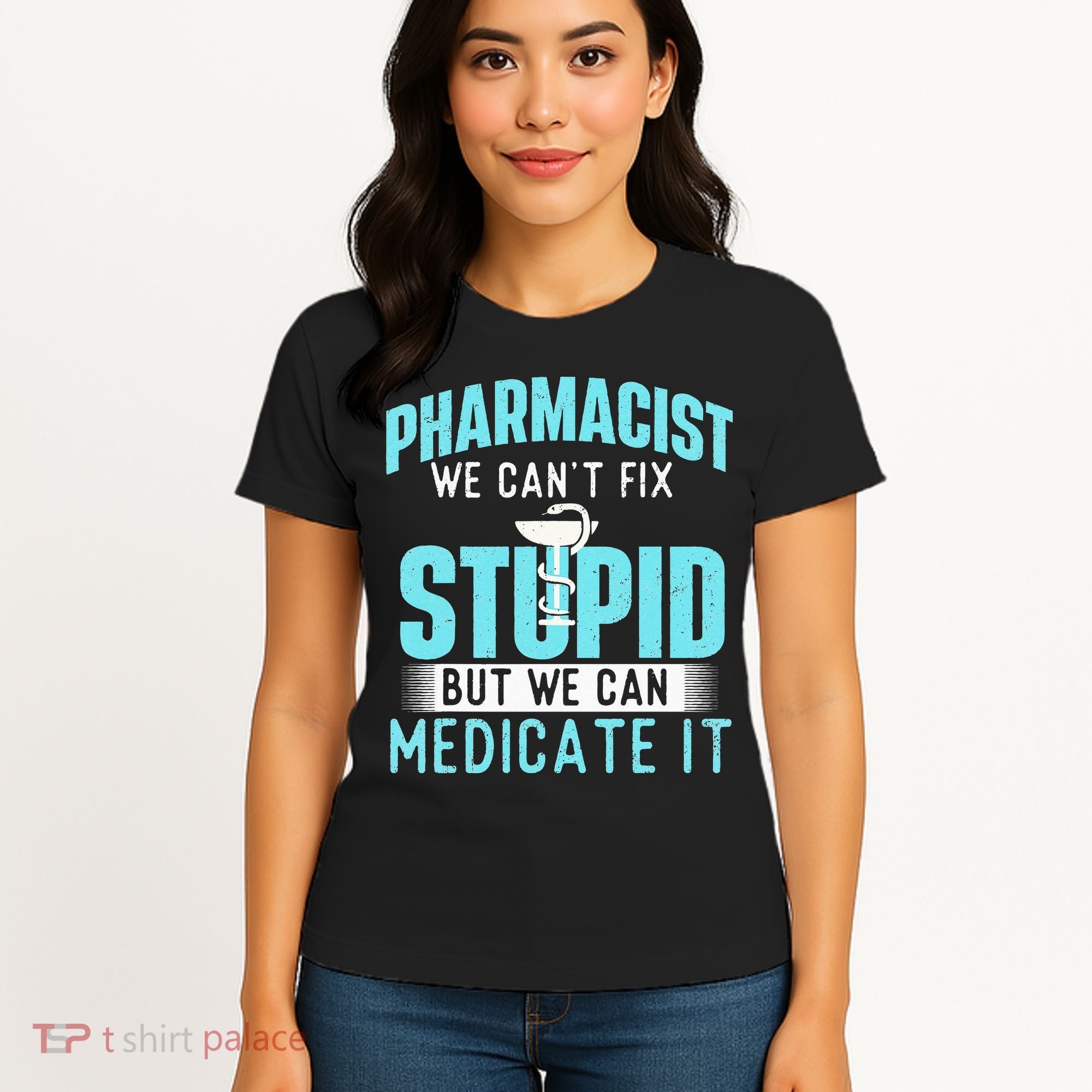 We Can Medicate It Pharmacist Pharmacy Technician Medicine Women's T-Shirt