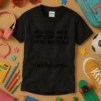 Well Call Me A Chip & Dip Me In Queso Because I'm Nacho Bitc Kids T-Shirt thumb 3
