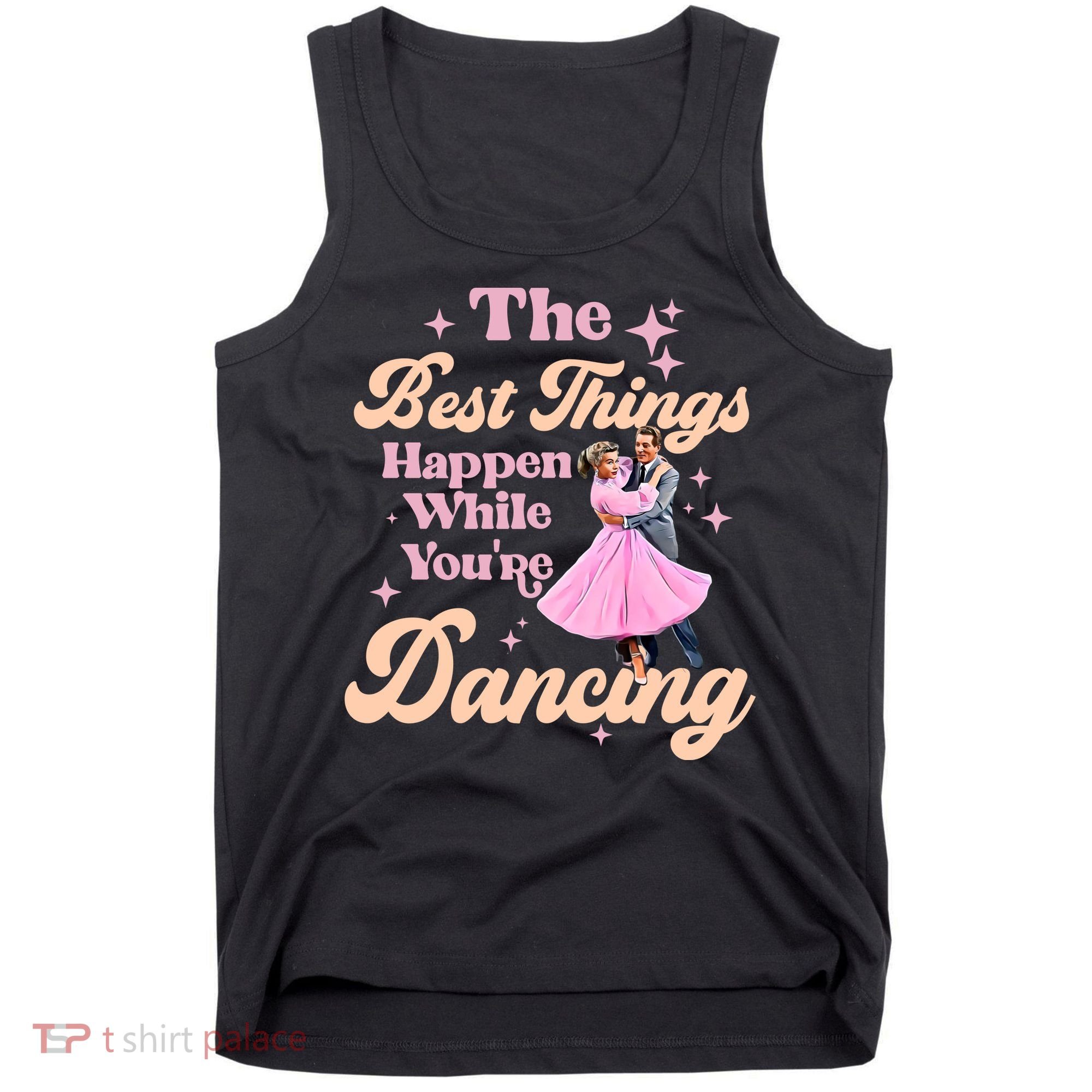 White Christmas Movie The Best Things Happen While Youre Dancing Wallace & Davis Tank Top