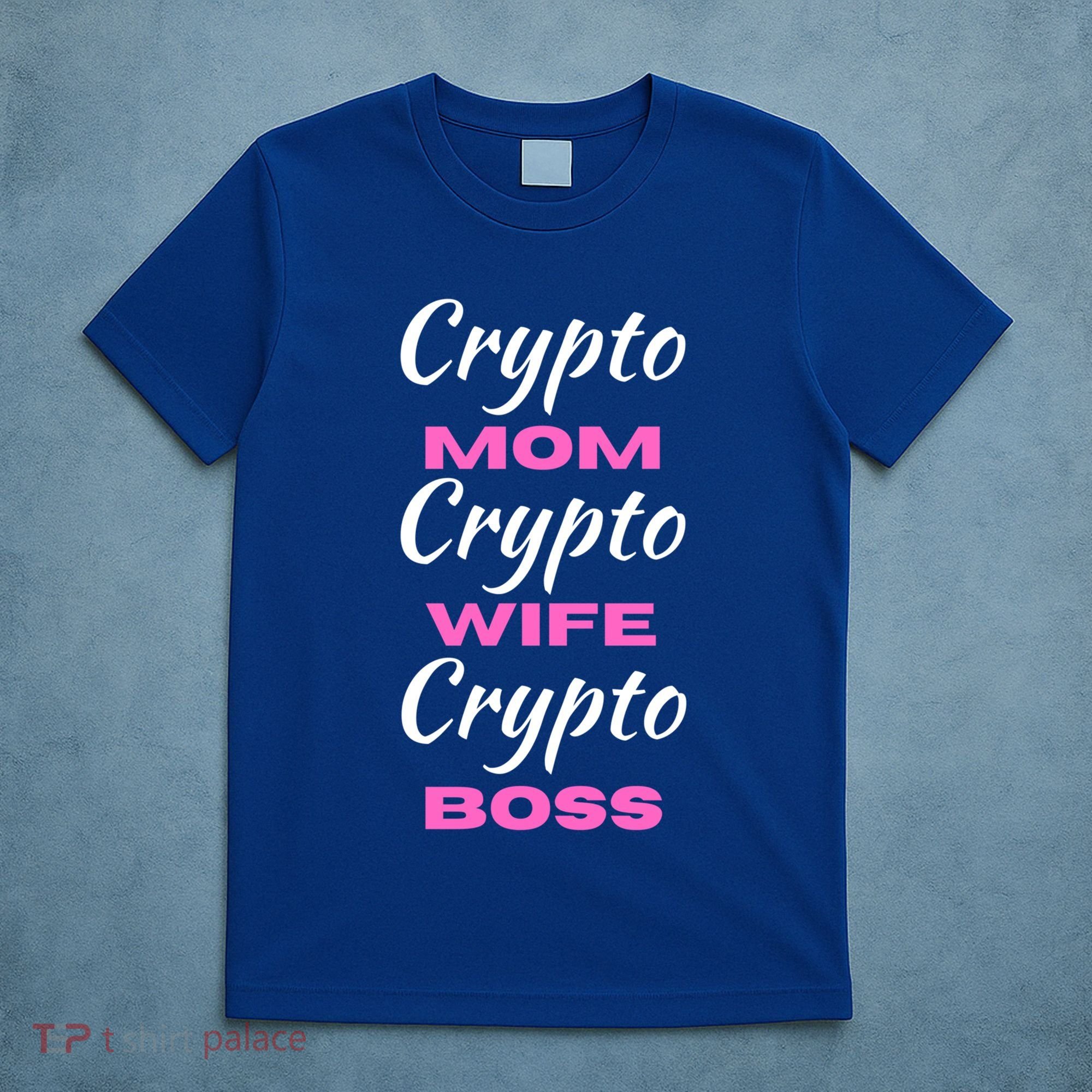 Wo Crypto Mom Wife Boss Funny Tee Bitcoin Ethereum Funny Gift T-Shirt