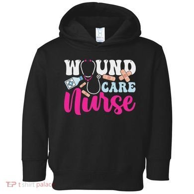 Wound Care Nurse Wocn Certified Registered Nurse Toddler Hoodie