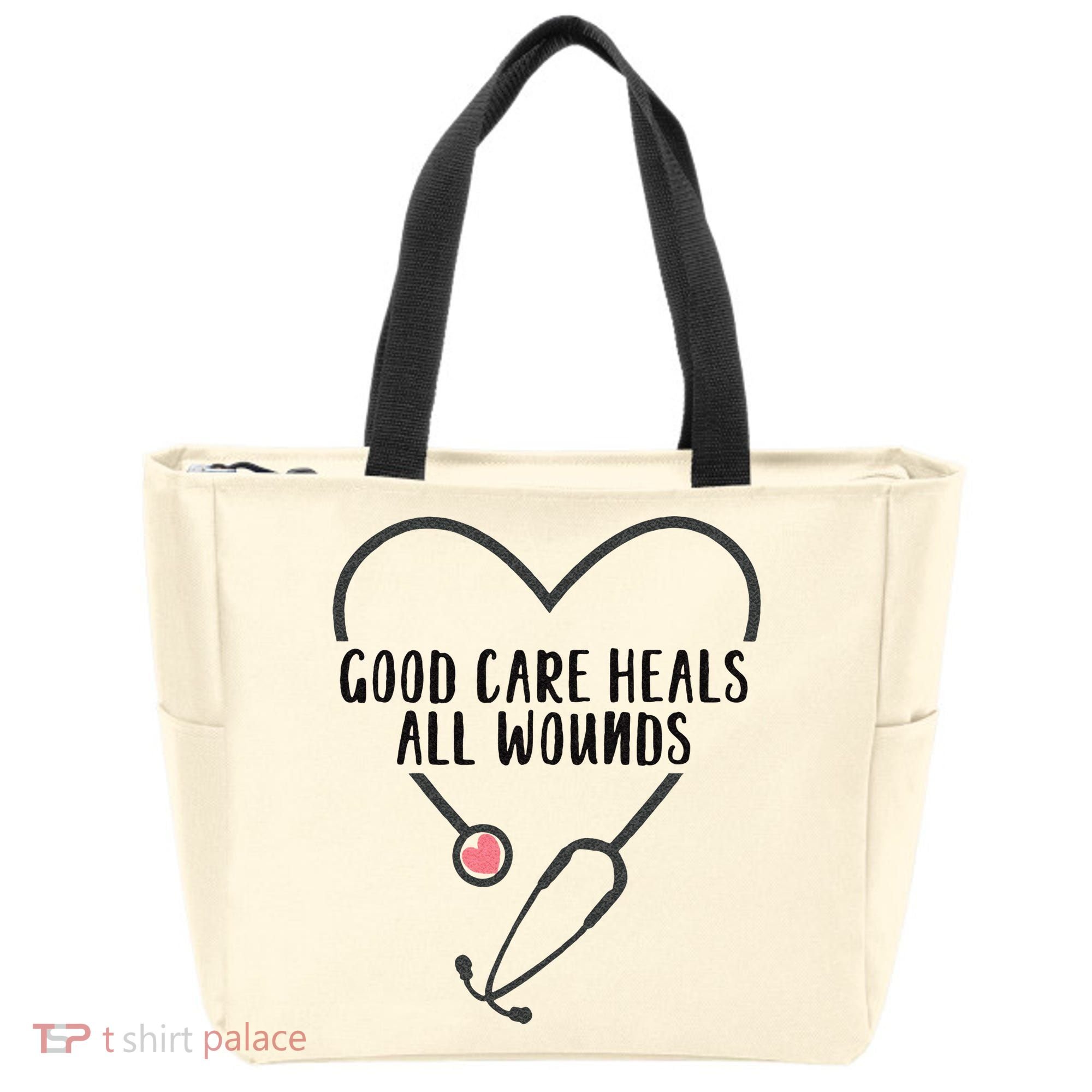 Wound Care Nurse Good Care Heals All Wounds Tote Bag