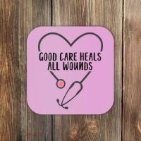 Wound Care Nurse Good Care Heals All Wounds Coaster thumb 0