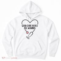 Wound Care Nurse Good Care Heals All Wounds Hoodie thumb 0